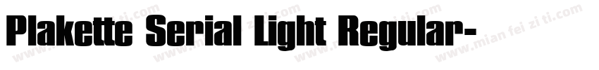 Plakette Serial Light Regular字体转换